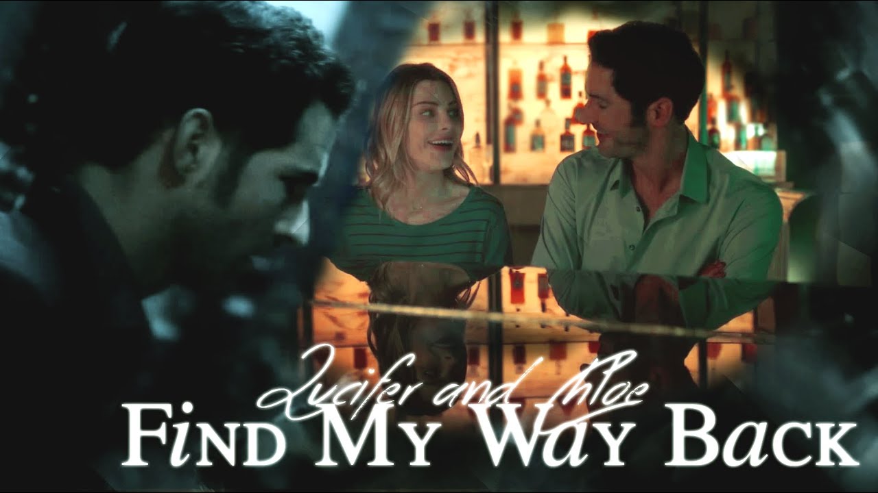 Lucifer and Chloe ► Find My Way Back [+1x13]