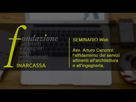 Fondazione Architetti Ingegneri Webinar L'affidamento dei servizi architettura ingegneria