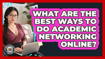 What Are The Best Ways To Do Academic Networking Online? - Grad School Mindset