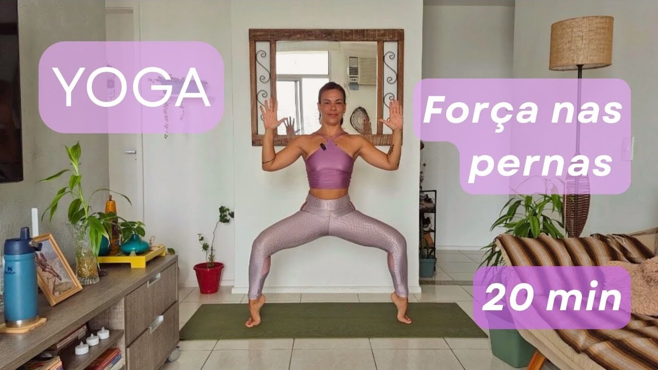 24 MIN YOGA FORTALECIMENTO DE PERNAS | INTERMEDIÁRIO, AVANÇADO 