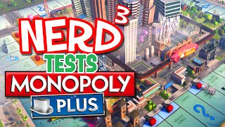 Nerd³ Tests... Monopoly Plus