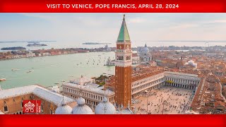 April 28, 2024, Visit to Venice, Pope Francis