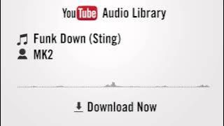 Funk Down (Sting) - MK2 (YouTube Royalty-free Music)