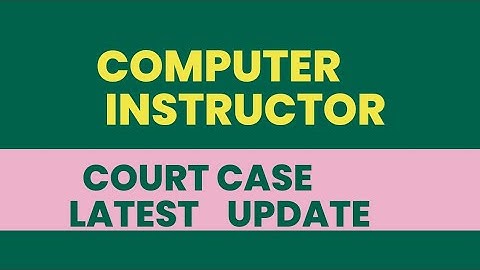 Basic Computer Instructor Court Case Latest Update