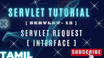 SERVLET - 13 : ServletRequest (Interface) In TAMIL #java #tamil #servlets