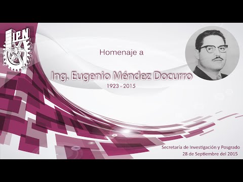 Homenaje postumo al Ing. Eugenio Méndez Docurro