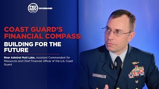 Coast Guard’s Financial Compass: Building for the Future