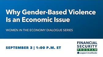 Why Gender-Based Violence Is an Economic Issue