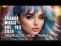 Trance Music Vol 183 Best Progressive Vocal Trance Mix 2025 ASOT Style 