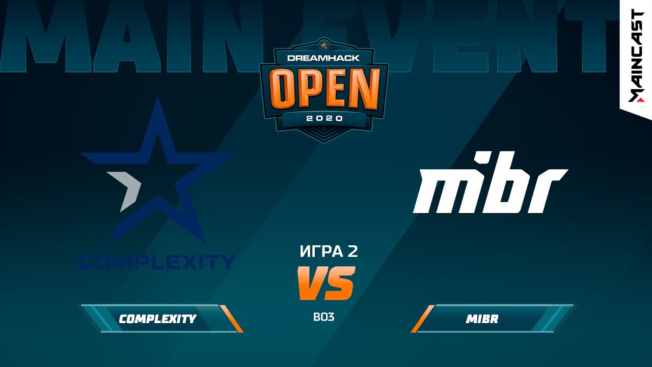 compLexity vs MIBR [Map 2, Dust 2] (Best of 3) DreamHack Anaheim 2020