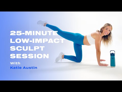 20-Minute Low-Impact Sculpt Session With Katie Austin