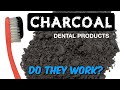 A dentist's guide to charcoal dental products