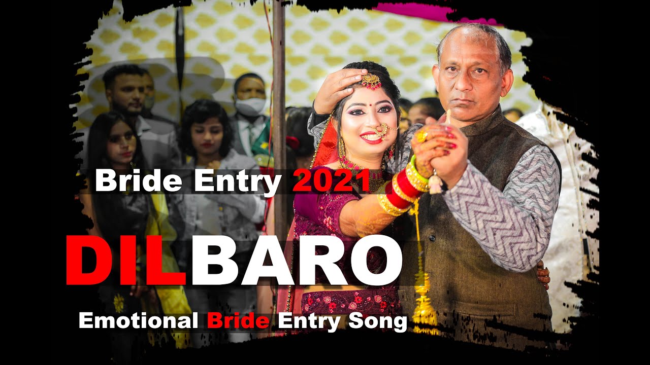 Bride Entry Dance - Dilbaro - Emotional Moment - Most Beautiful Bride -2021 - By Panths Edits