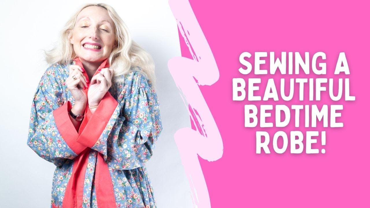 Sewing a beautiful bedtime robe! - YouTube