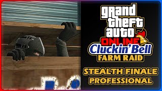 Cluckin Bell Farm Raid | #4 - Finale [Professional Stealth]