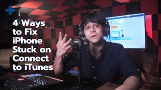 4 Ways to Fix iPhone Stuck on Connect to iTunes Net Worth