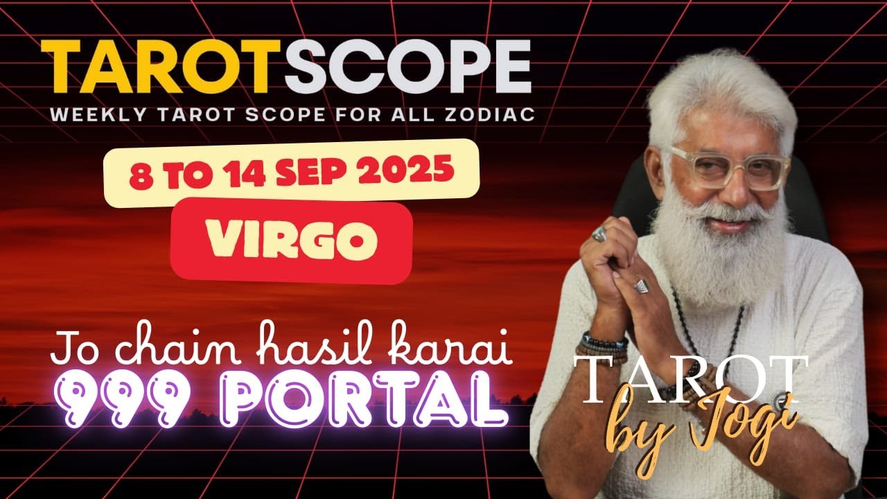 Virgo Horoscope Weekly | 8 to 14 September 2025 | Tarot Scope Reading | 999 Portal | Wish Card