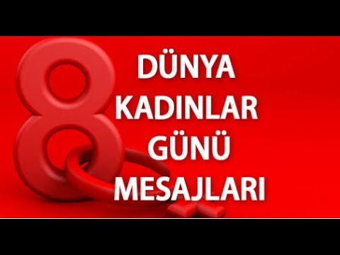 En Güzel 8 Mart 2021 Dünya Kadınlar Günü Mesajları - Kutlama Mesajları