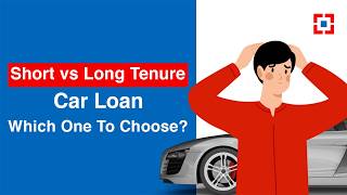 Choose the Right Car Loan Tenure: Short vs Long | HDFC Bank