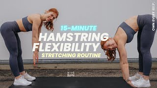 15 Min. Hamstring Flexibility Routine | Fix Tight Hamstrings | Stretch THE RIGHT WAY | No Equipment