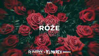 Defis - Róże (DJ PATRYK x KLIMAREX REMIX 2024)