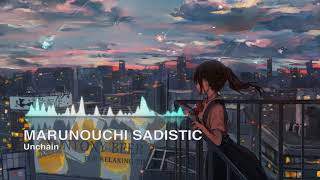 Marunouchi Sadistic (Sub español) - UNCHAIN - 丸の内サディスティック
