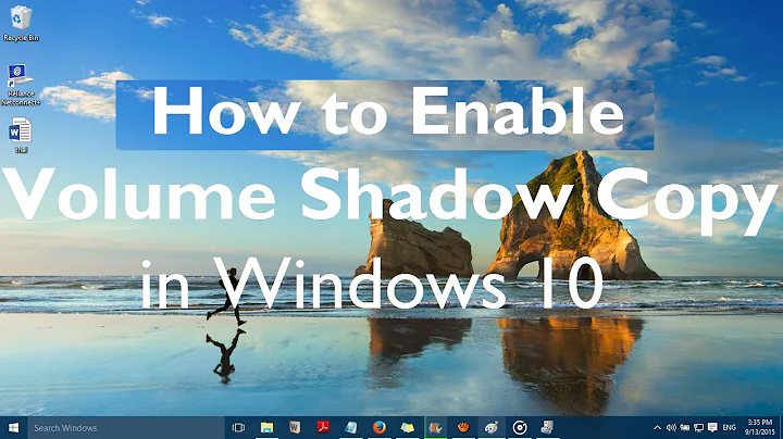 How to Enable Volume Shadow Copy in Windows 10