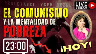 El Comunismo y la Mentalidad de Pobreza