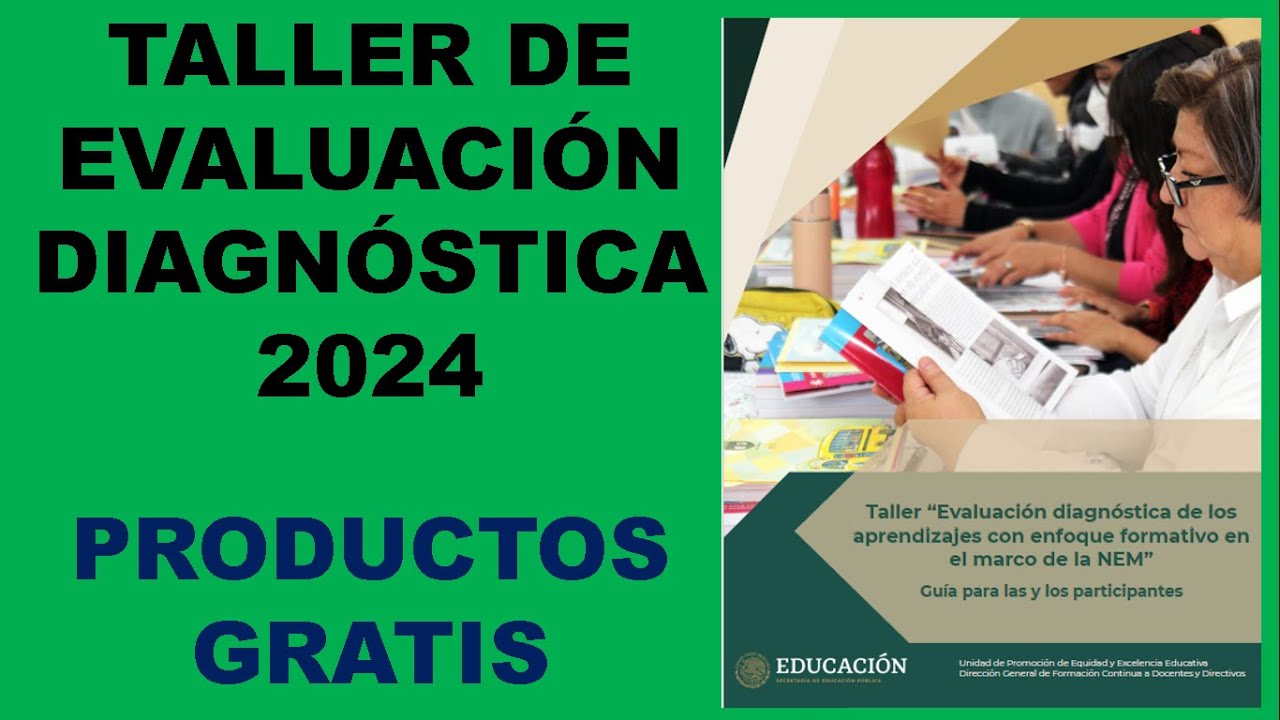 TALLER DE EVALUACIÓN DIAGNÓSTICA 2024. (PRODUCTOS GRATIS). - YouTube