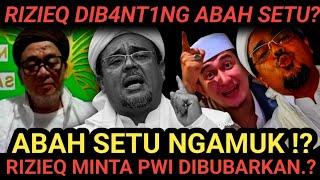 Rizieq Dib4nt1ng Abah Setu Muhibbin Secepatnya Dengar Rizieq Minta Pwi Ls Dibubarkan
