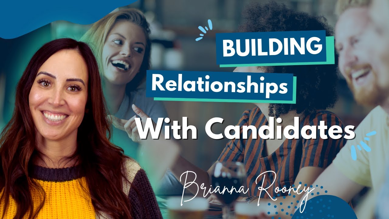 5 Best Ways to Build Relationships With Candidates in 2023