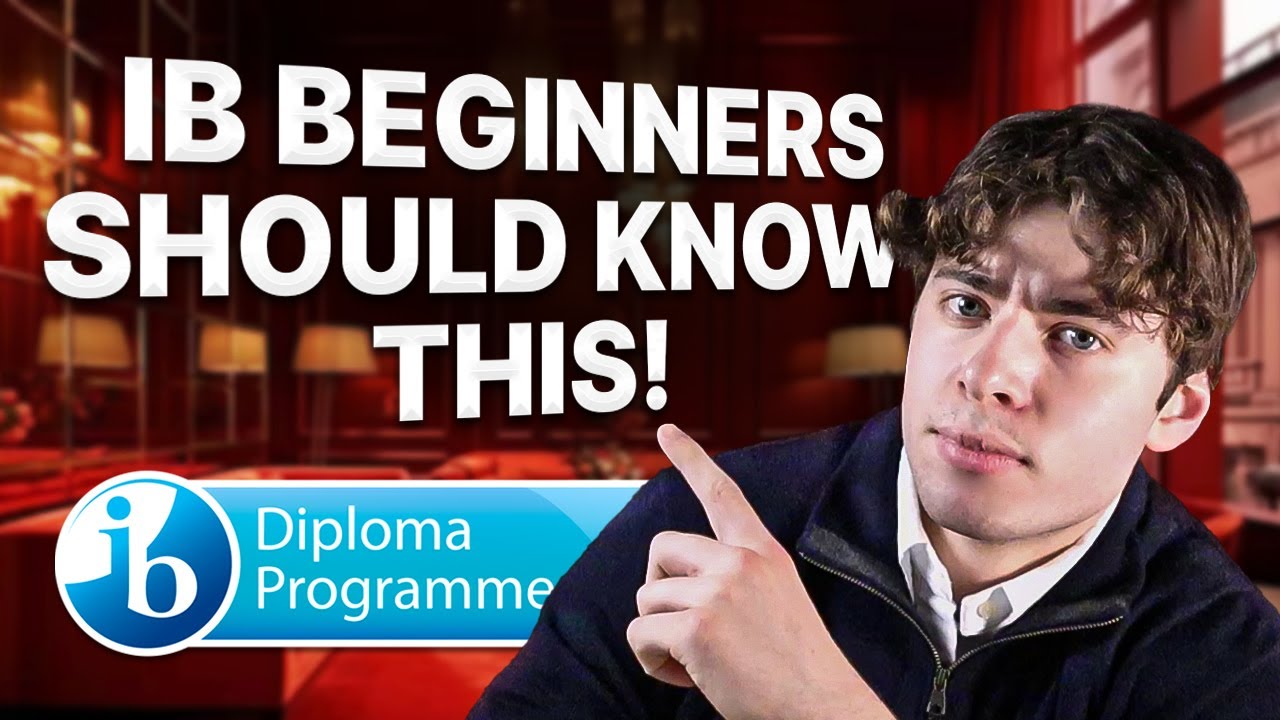Top Tips For Starting The IB Diploma (A Beginner's Guide 2024) - YouTube