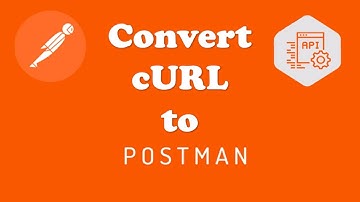 Convert cURL to Postman