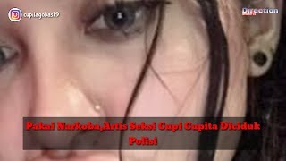 Pakai Narkoba,Artis I Cupi Cupita Diciduk Polisi