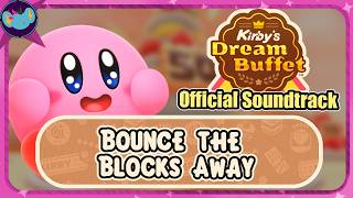 Bounce the Blocks Away || Kirbys Dream Buffet OST