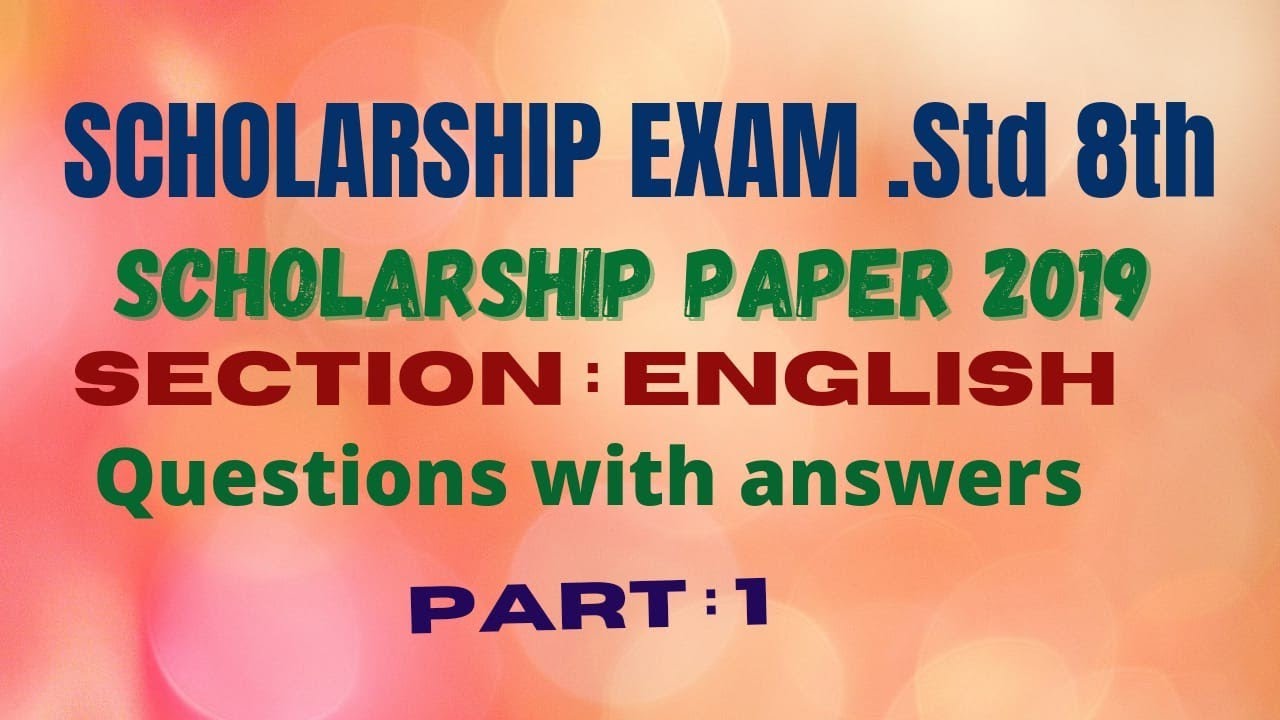 Scholarship examination Std 8th | Scholarship question paper 2019 |English Question answer | Part 1