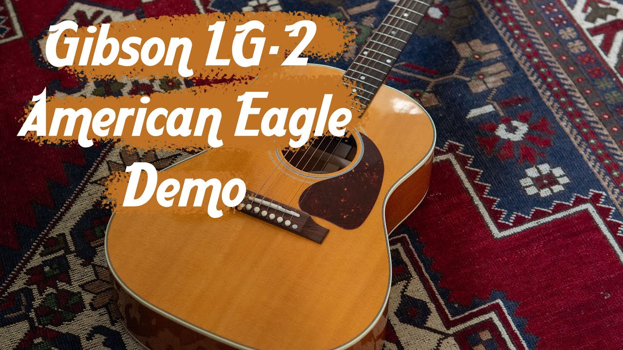 Your-Guitar Demo: Gibson LG-2 American Eagle - YouTube