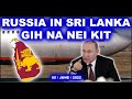 RUSSIA IN SRI LANKA GIH NA NEI KIT