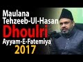 Maulana tehzeebulhassan majlis ayyam e fatima  2017 dhoulri  meeruth al qalam foundation