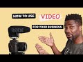 HOW TO EFFECTIVELY PROMOTE YOUR BUSINESS USING VIDEO IN 2020