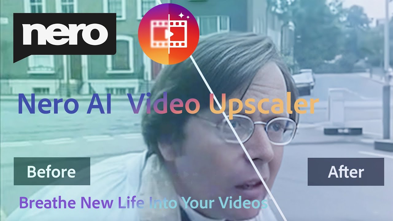 Breathe New Life Into Your Videos with Nero AI Video Upscaler