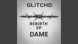 Rebirth - Dame