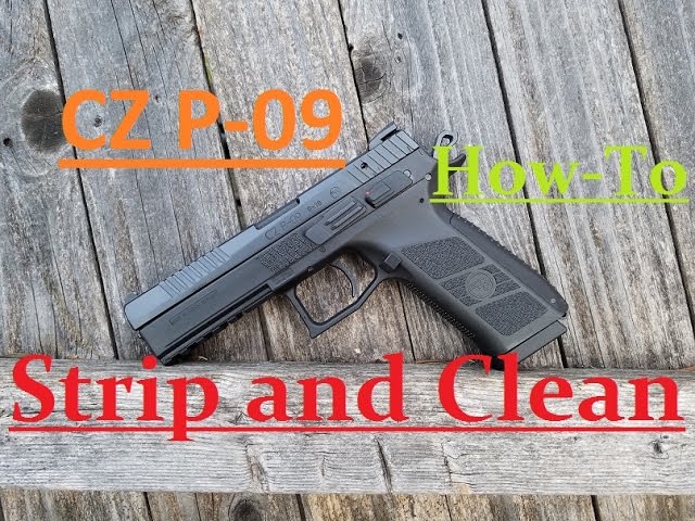Cz P-09 Field strip and cleaning cz p09 disassemble - YouTube