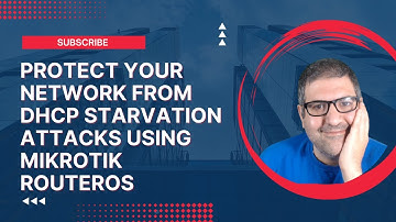 Protect your Network from DHCP Starvation Attacks using MikroTik RouterOS