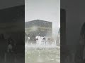 Heavy rain in makkah last night islamicmakkah kabbah