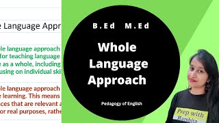 Whole Language Approach | Pedagogy of English
