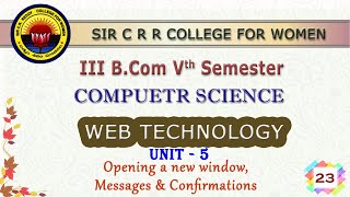 23. III BCom 5th Sem - Web Technologies - Unit 5 - Opening a new window, Messages & Confirmations