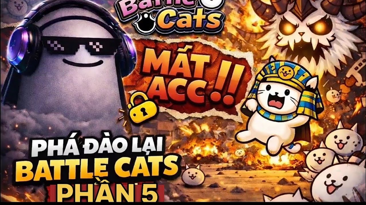 Phá đảo battlecats chapter 2: đánh cho quỷ mu lên bờ xuống ruộng