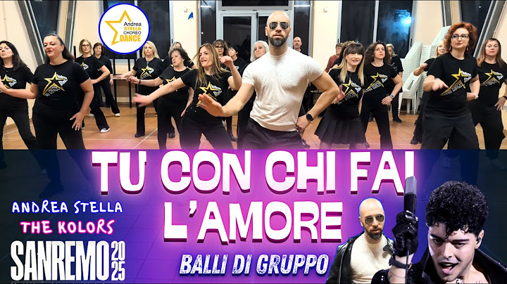 THE KOLORS | SANREMO |Tu con chi fai l'amore | BALLI DI GRUPPO | +TUTORIAL | Andrea Stella| SOCIAL D