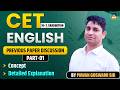 CET English Previous Year Paper Discussion | Part 01 | Complete Concept &amp; Detailed Explanation